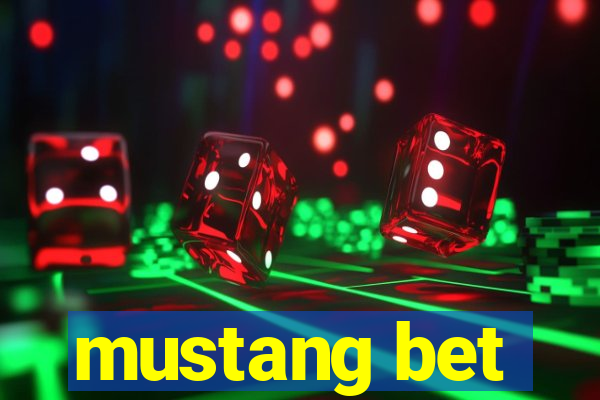 mustang bet